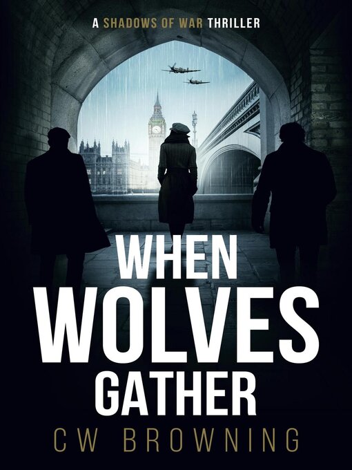 Title details for When Wolves Gather by CW Browning - Available